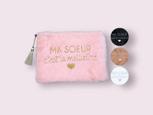 Pochette Trousse - Ma soeur c'est la meilleure - Moumoute Façon Peluche - Cadeau Naissance
