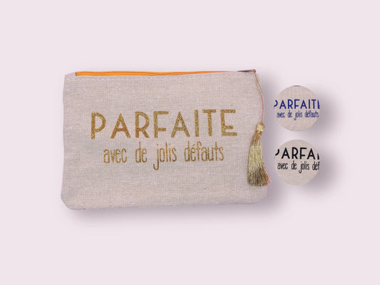 Pochette Trousse - Parfaite avec de jolis défauts - Cadeau Naissance